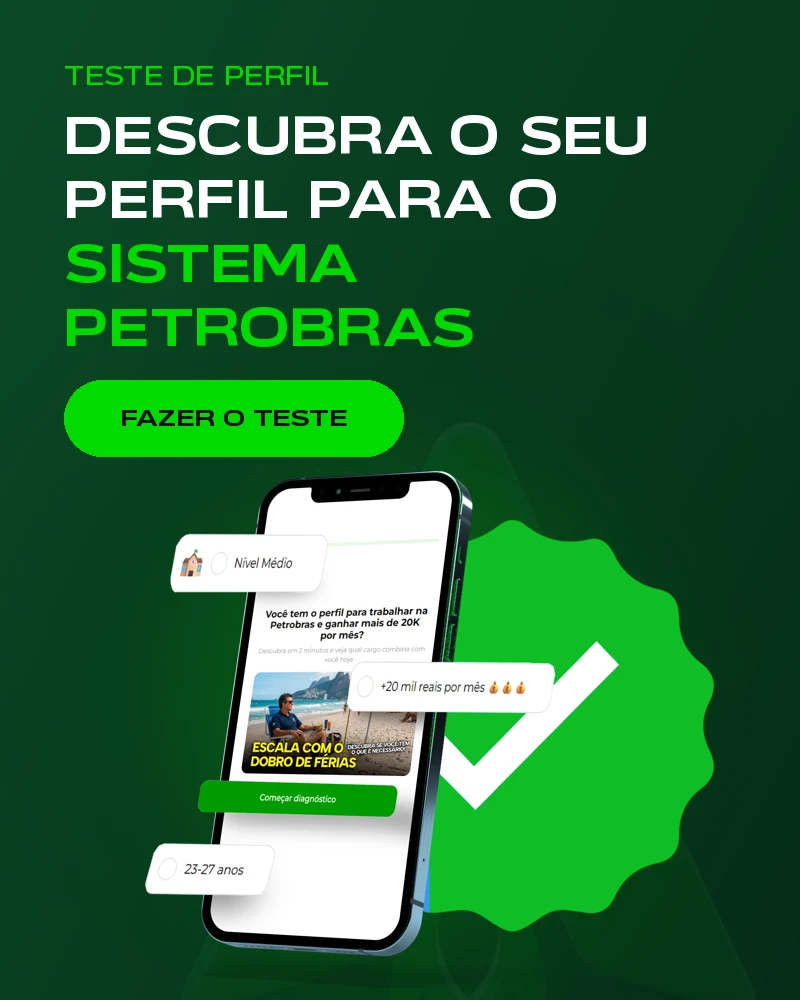 Descubra o seu perfil para o Sistema Petrobras. Fazer o teste.