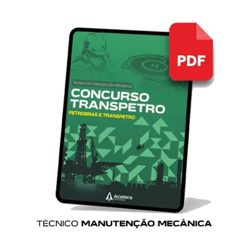 APOSTILA PDF TRANSPETRO/PETROBRAS ÊNFASE TÉCNICO EM MANUTENÇÃO MECÂNICA